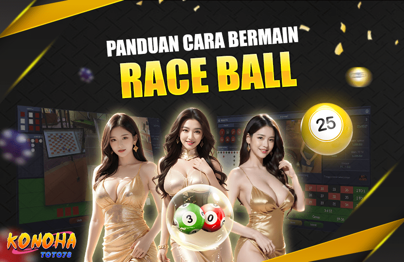 CARA BERMAIN RACE BALL